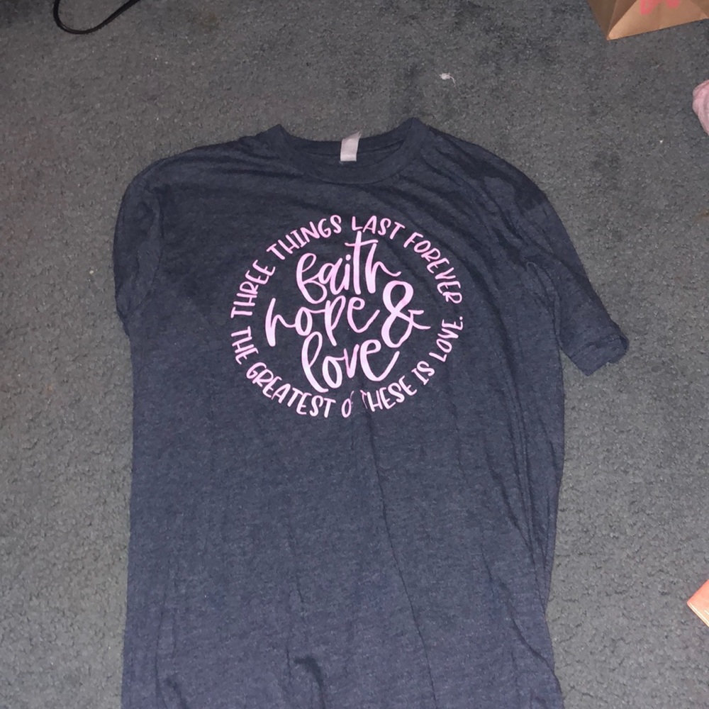 Faith, hope , & love T-shirt